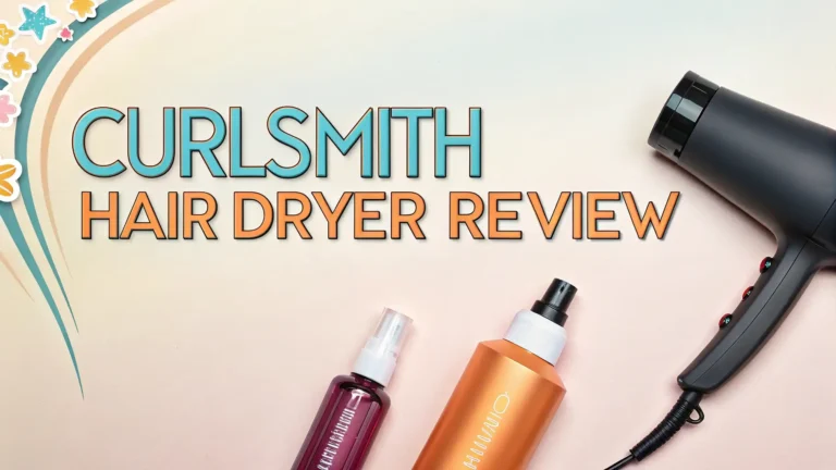 Curlsmith Hair Dryer Review: Transform Your Curly Hair