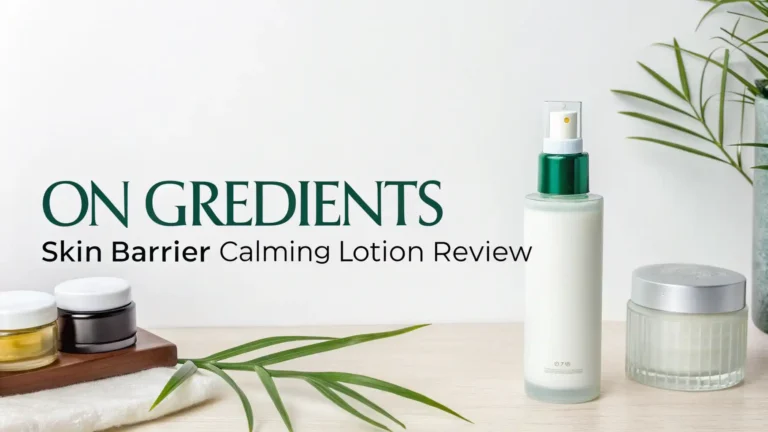 ONGREDIENTS Skin Barrier Calming Lotion Review: Live Up To The Hype?