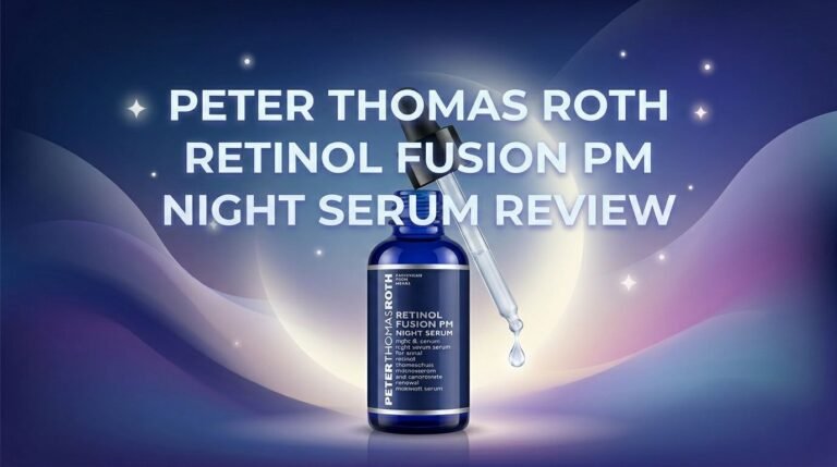 Peter Thomas Roth Retinol Fusion PM Night Serum Review 2026