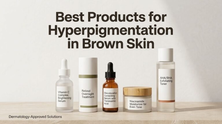 11 Best Products for Hyperpigmentation in Brown Skin