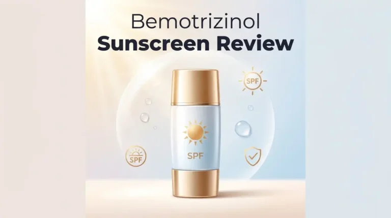 Bemotrizinol Sunscreen Review 2026: Worth Switching?