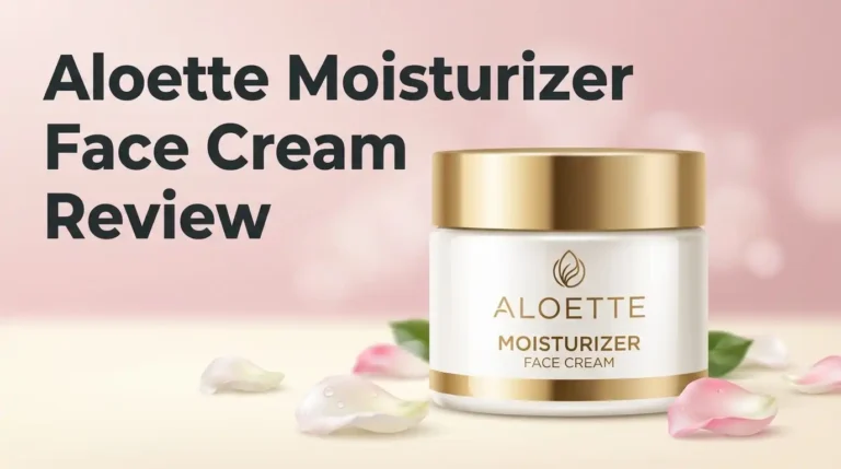 Aloette Moisturizer Face Cream Review 2026: Worth Buying?