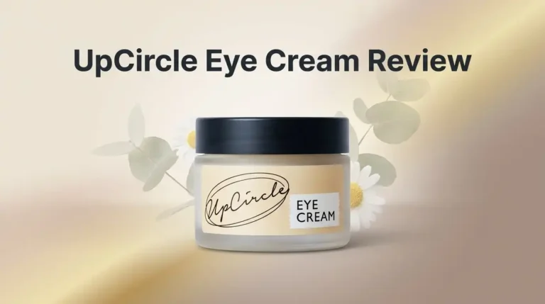 UpCircle Eye Cream Review 2026: Worth It?