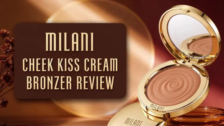 Milani Cheek Kiss Cream Bronzer Review 2026: Shades, Finish and Wear Test