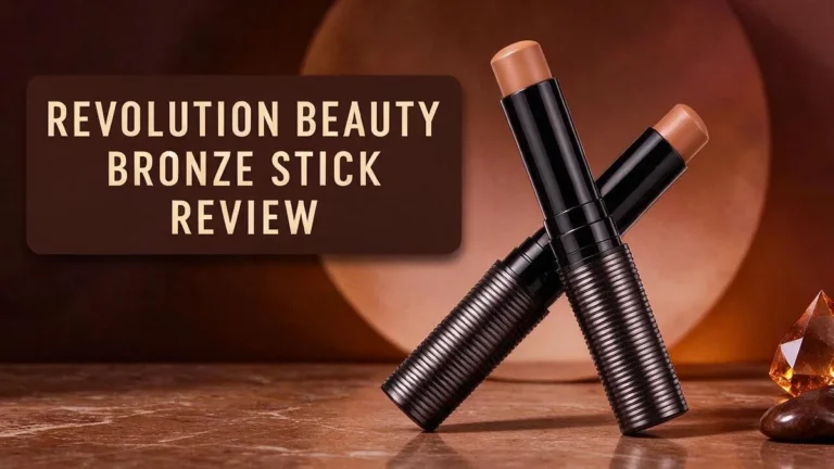 Revolution Beauty Bronze Stick Review 2026: Does This Deliver?